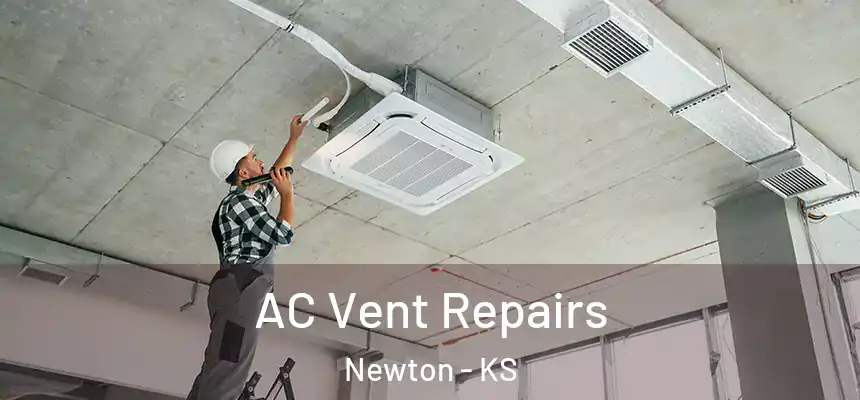  AC Vent Repairs Newton - KS