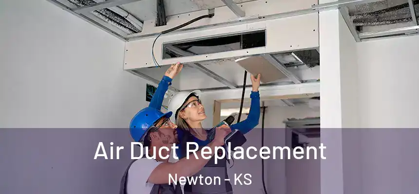  Air Duct Replacement Newton - KS