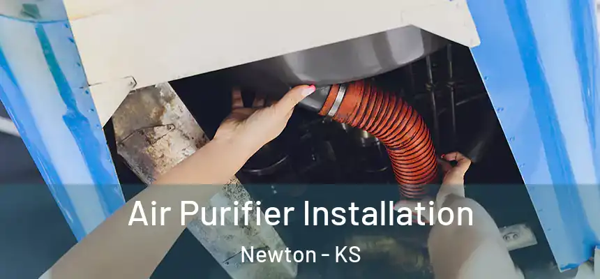  Air Purifier Installation Newton - KS