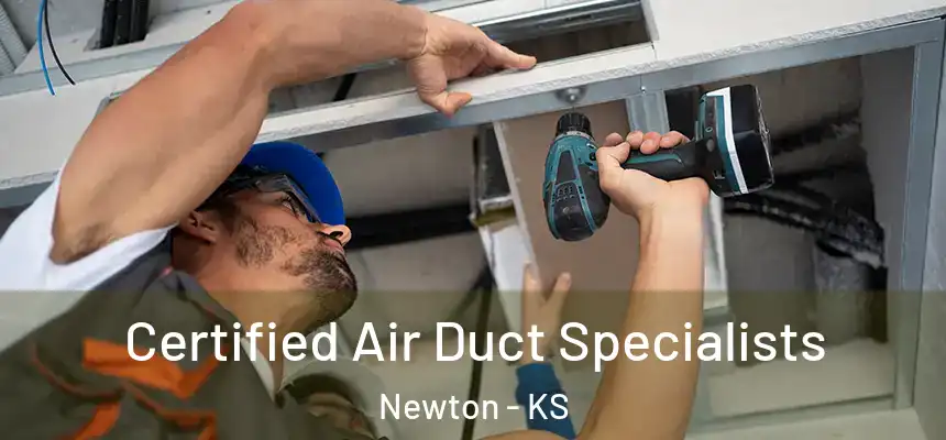  Certified Air Duct Specialists Newton - KS
