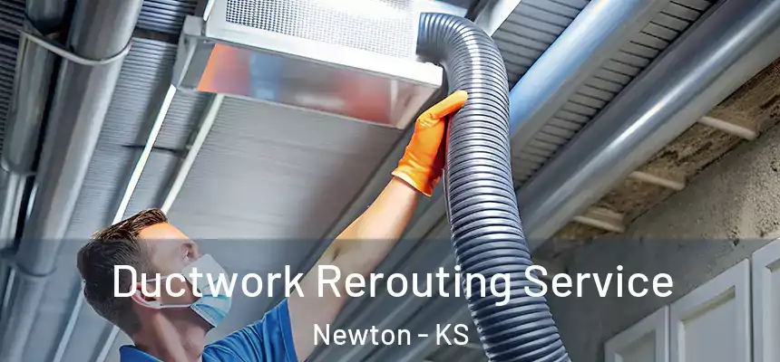  Ductwork Rerouting Service Newton - KS