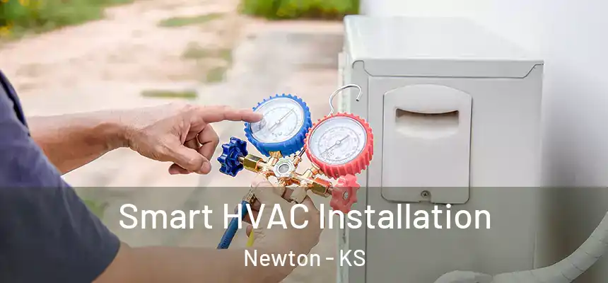  Smart HVAC Installation Newton - KS