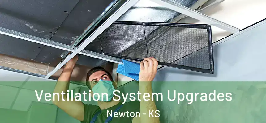  Ventilation System Upgrades Newton - KS